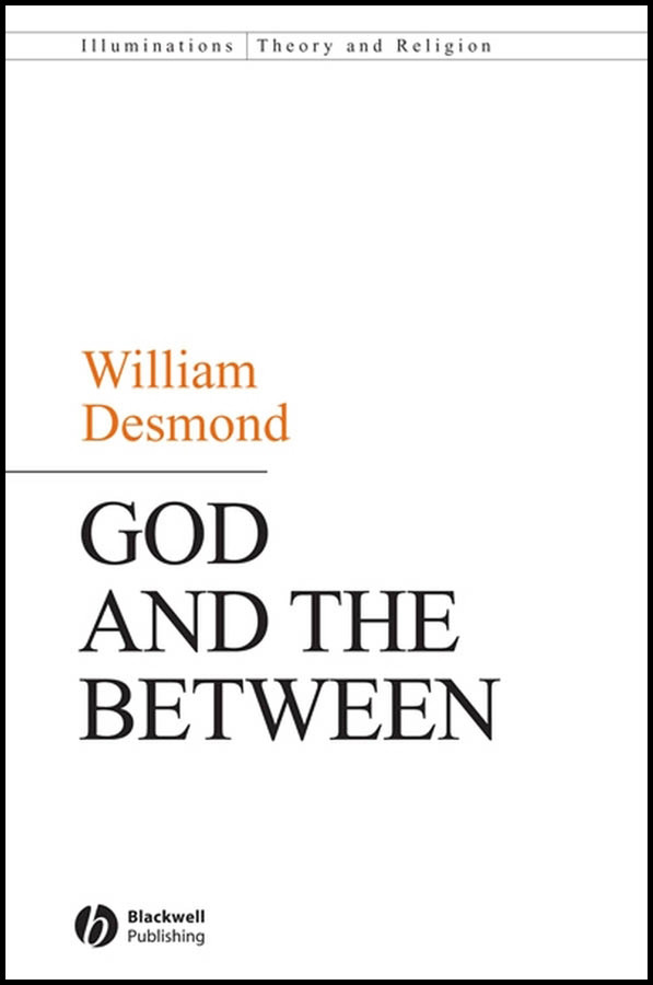 God and the Between (Illuminations: Theory & Religion) book cover by William Desmond