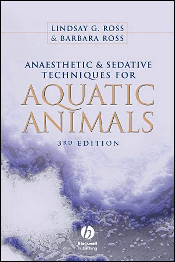 Anaesthetic and Sedative Techniques for Aquatic Animals book cover by Lindsay G. Ross, Barbara Ross