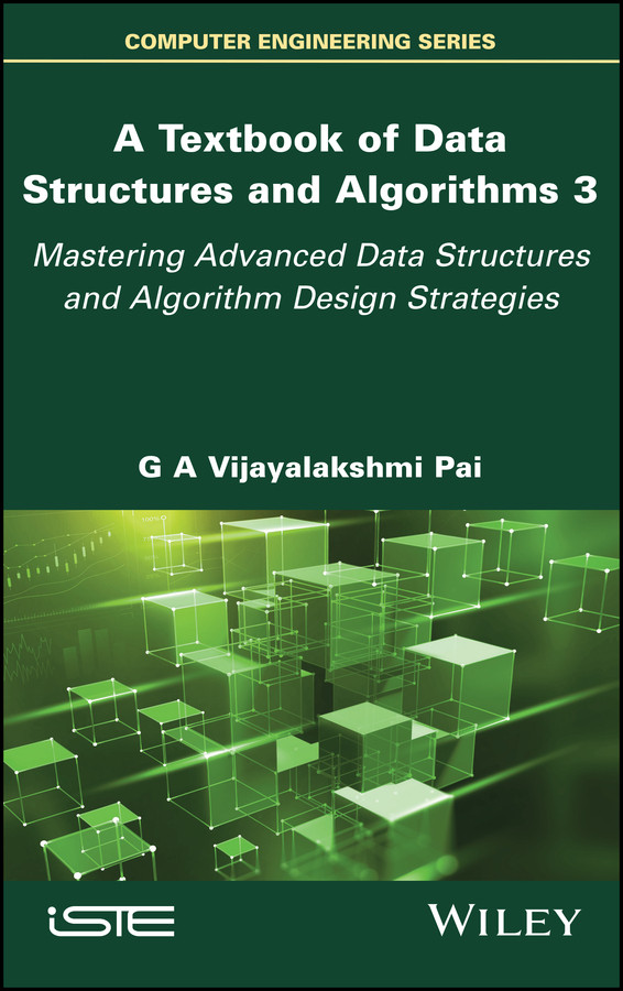 A Textbook of Data Structures and Algorithms, Volume 3: Mastering Advanced Data Structures and Algorithm Design Strategies book cover by G. A. Vijayalakshmi Pai