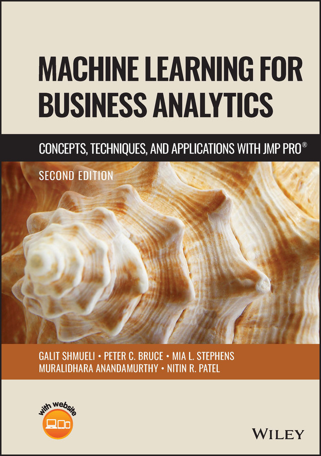 Machine Learning for Business Analytics: Concepts, Techniques and Applications with JMP Pro book cover by Galit Shmueli, Peter C. Bruce, Mia L. Stephens, Muralidhara Anandamurthy, Nitin R. Patel