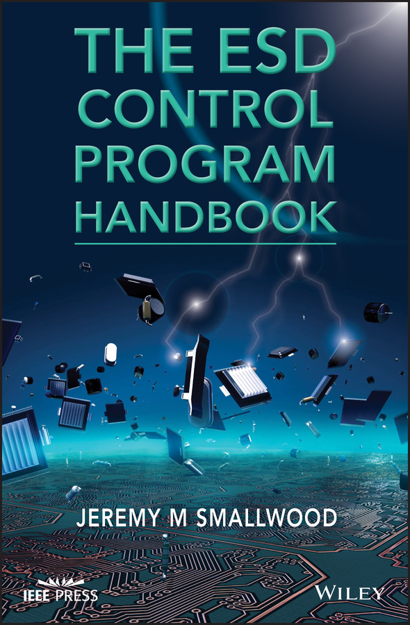 The ESD Control Program Handbook (IEEE Press) book cover by Jeremy M. Smallwood