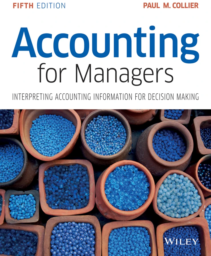 Accounting for Managers: Interpreting Accounting Information for Decision Making book cover by Paul M. Collier