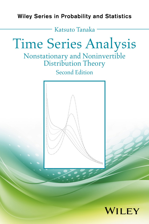 Time Series Analysis: Nonstationary and Noninvertible Distribution Theory (Wiley Series in Probability and Statistics) book cover by Katsuto Tanaka