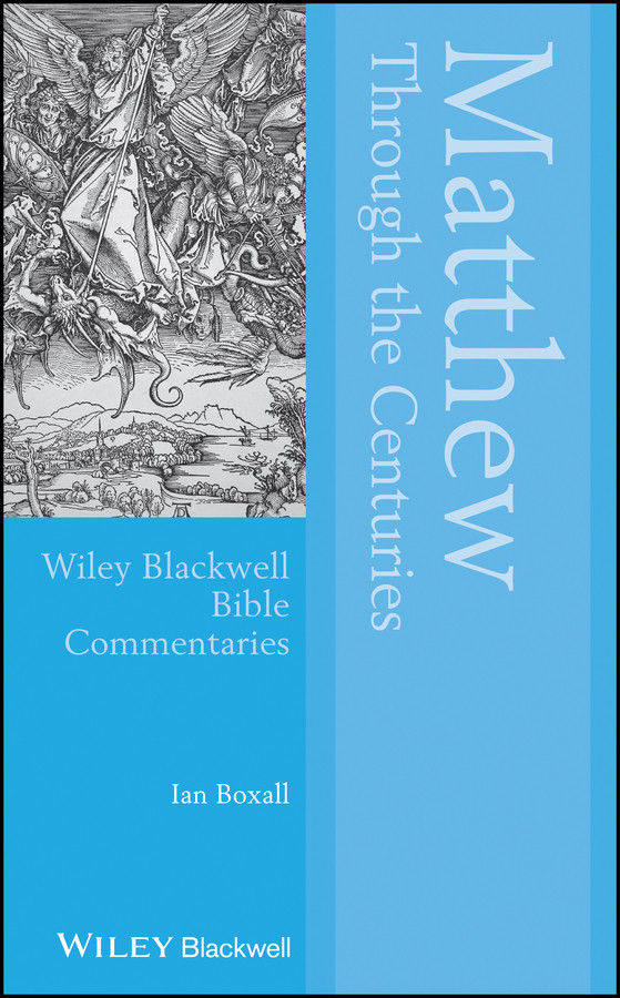 Matthew Through the Centuries (Wiley Blackwell Bible Commentaries) book cover by Ian Boxall