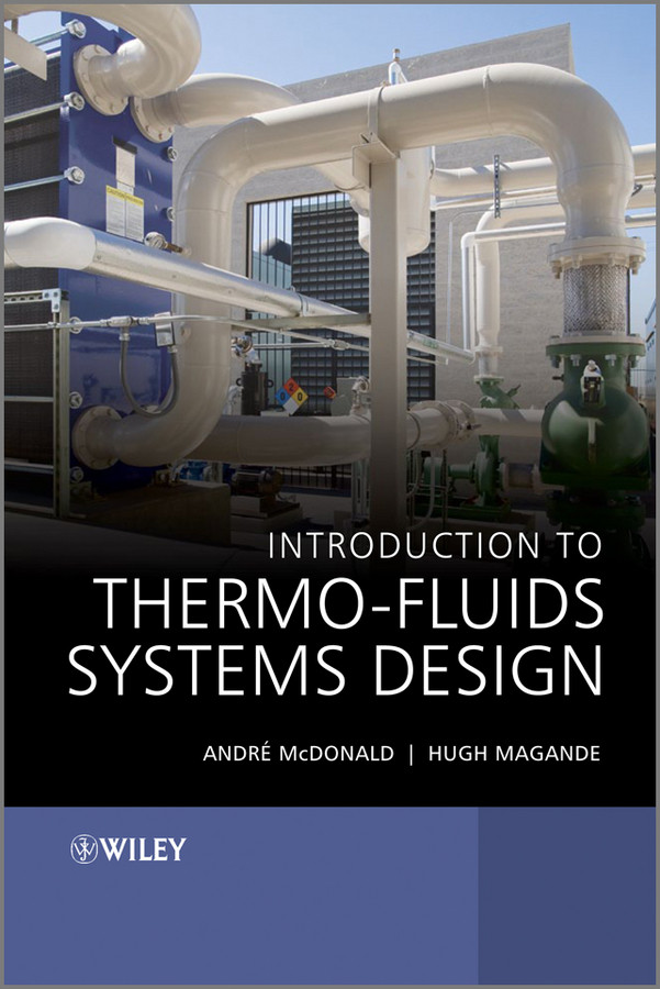 Introduction to Thermo-Fluids Systems Design book cover by Andrè Garcia McDonald, Hugh Magande