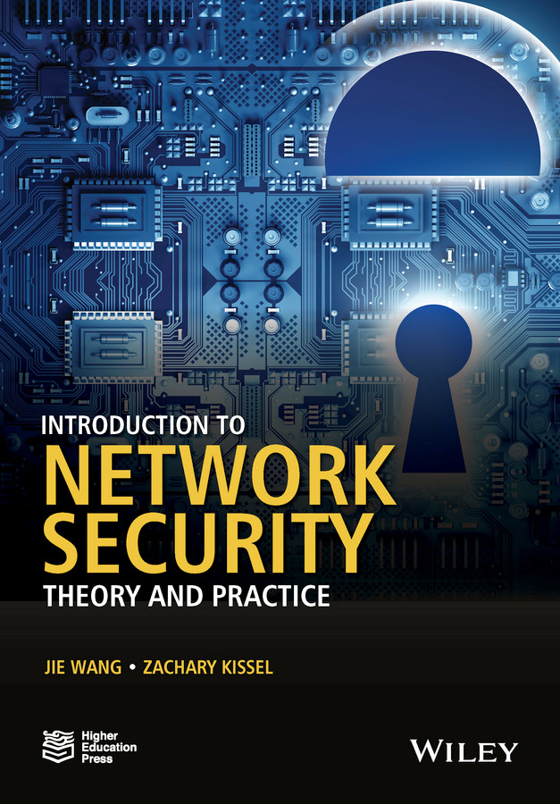 Introduction to Network Security: Theory and Practice book cover by Jie Wang, Zachary A. Kissel