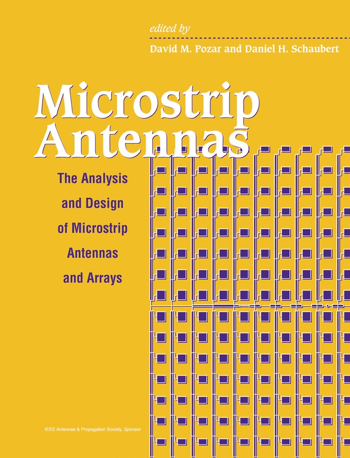 Microstrip Antennas: The Analysis and Design of Microstrip Antennas and Arrays book cover by 