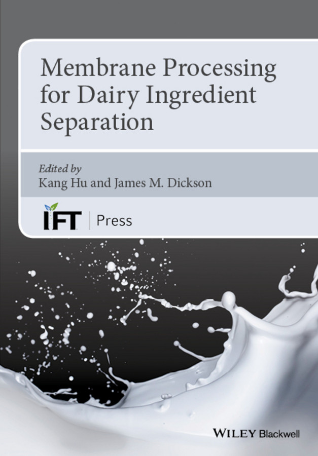 Membrane Processing for Dairy Ingredient Separation (Institute of Food Technologists Series) book cover by 