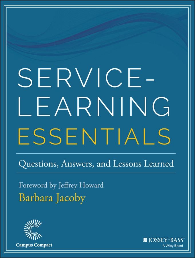 Service-Learning Essentials: Questions, Answers, and Lessons Learned book cover by Barbara Jacoby