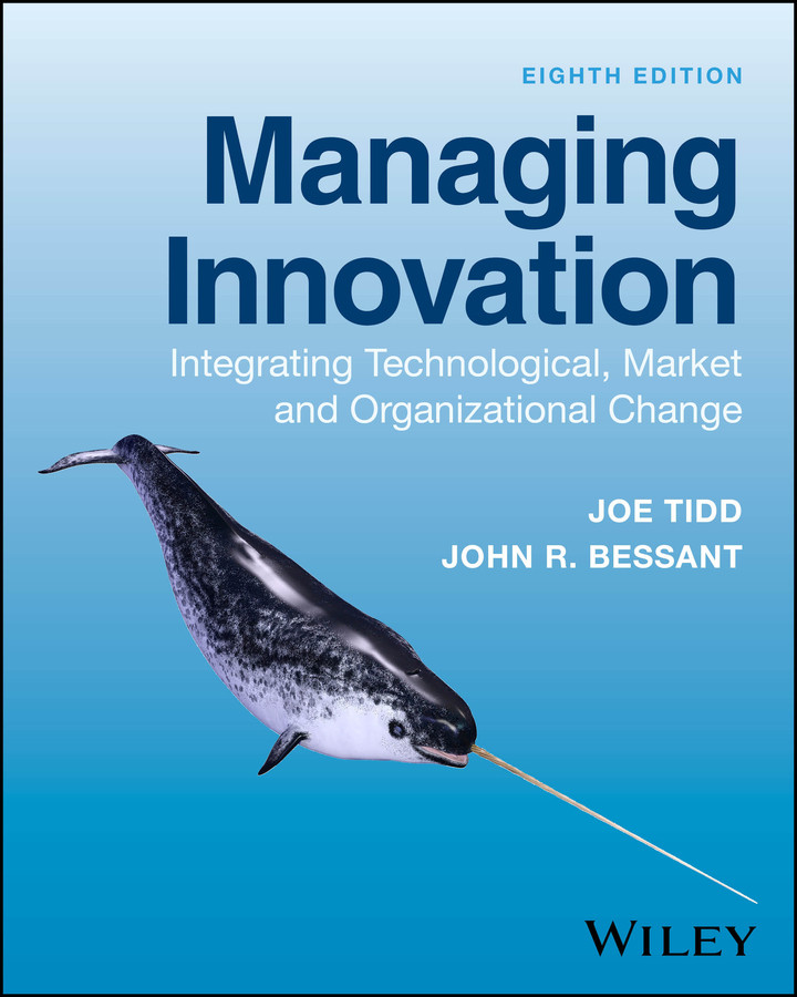 Managing Innovation: Integrating Technological, Market and Organizational Change book cover by Joe Tidd, John R. Bessant