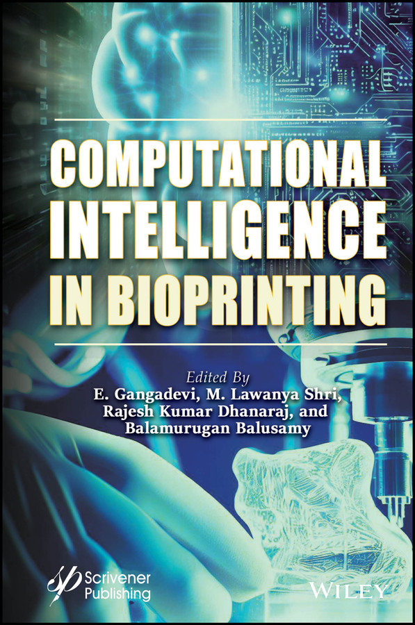 Computational Intelligence in Bioprinting: Challenges and Future Directions book cover by 