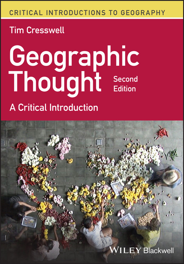 Geographic Thought: A Critical Introduction (Critical Introductions to Geography) book cover by Tim Cresswell