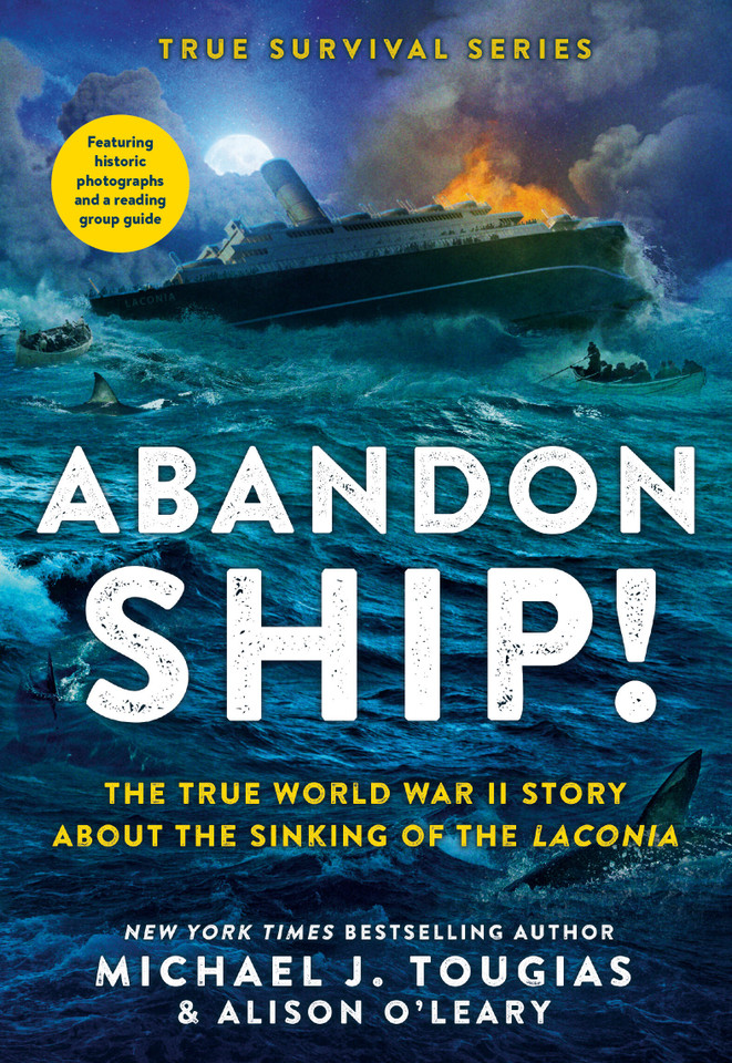 Abandon Ship!: The True World War II Story About the Sinking of the Laconia (True Survival Series #1) book cover by Michael J. Tougias, Alison O'Leary