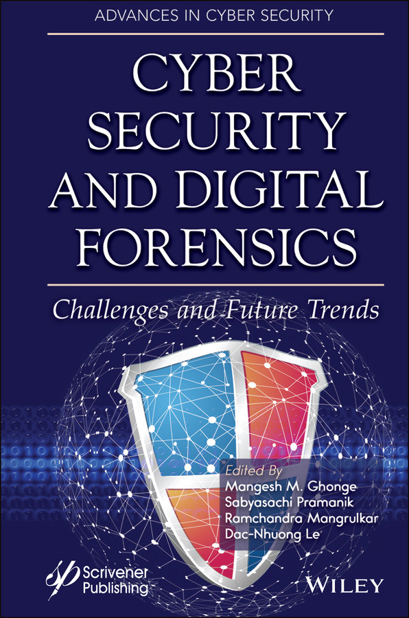 Cyber Security and Digital Forensics: Challenges and Future Trends (Advances in Cyber Security) book cover by 