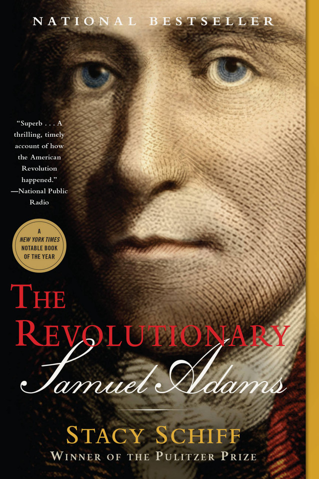 The Revolutionary: Samuel Adams book cover by Stacy Schiff