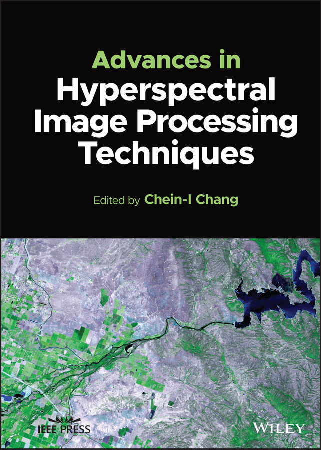 Advances in Hyperspectral Image Processing Techniques (IEEE Press) book cover by 