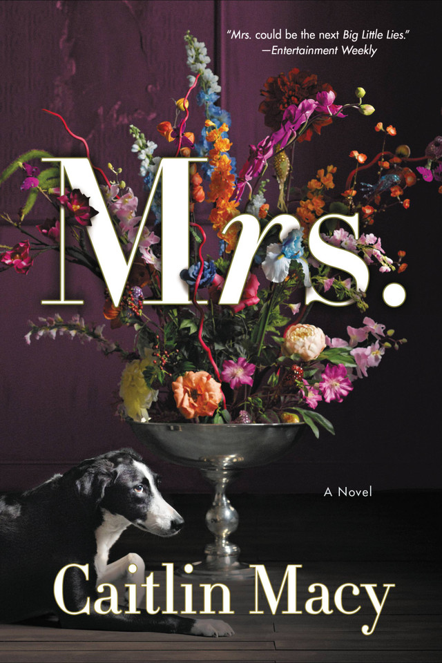 Mrs.: A Novel book cover by Caitlin Macy