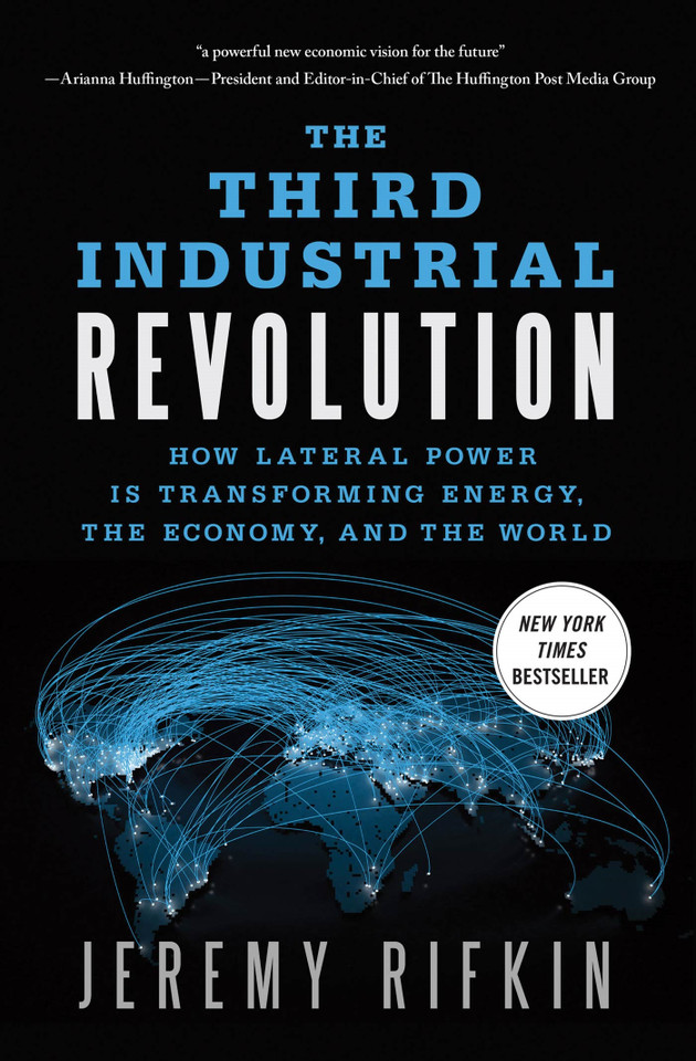 The Third Industrial Revolution: How Lateral Power Is Transforming Energy, the Economy, and the World book cover by Jeremy Rifkin
