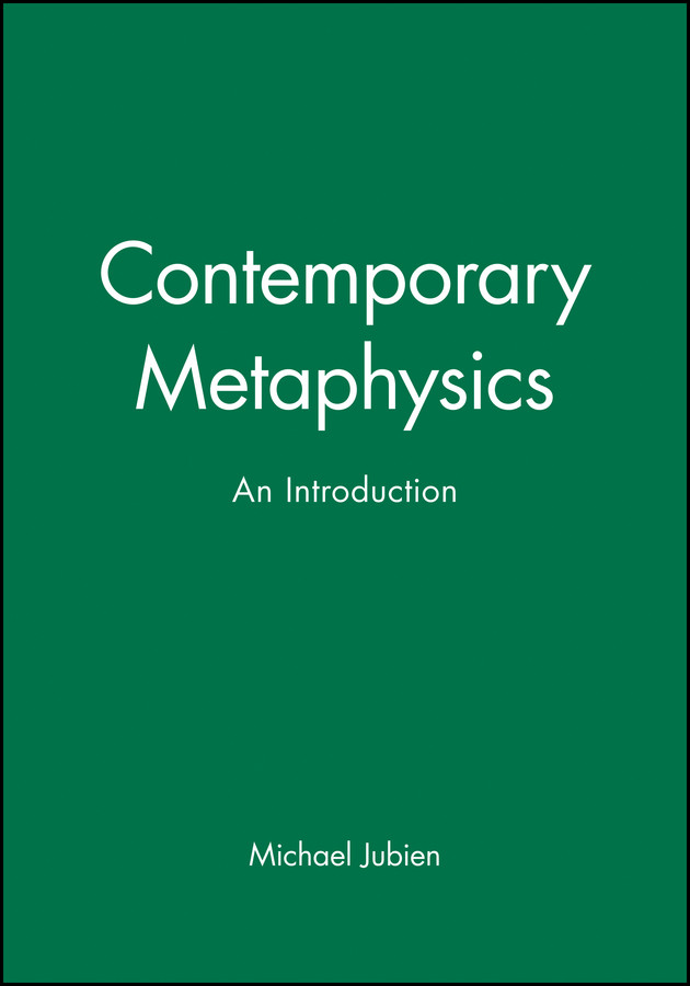 Contemporary Metaphysics: An Introduction (Contemporary Philosophy) book cover by Michael Jubien