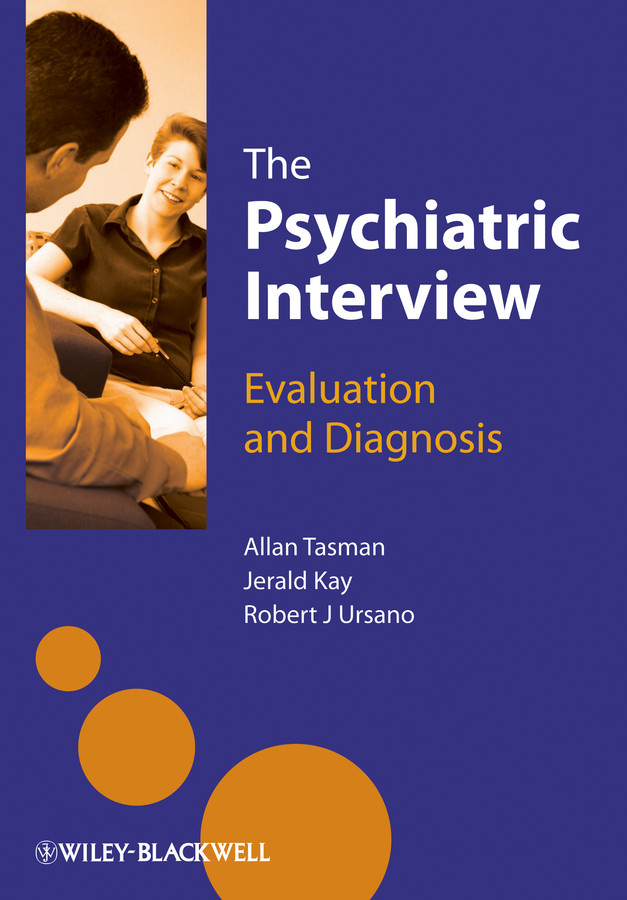 The Psychiatric Interview: Evaluation and Diagnosis book cover by Allan Tasman, Jerald Kay, Robert Ursano