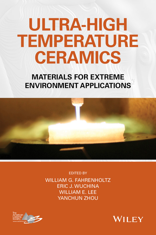 Ultra-High Temperature Ceramics: Materials for Extreme Environment Applications book cover by 