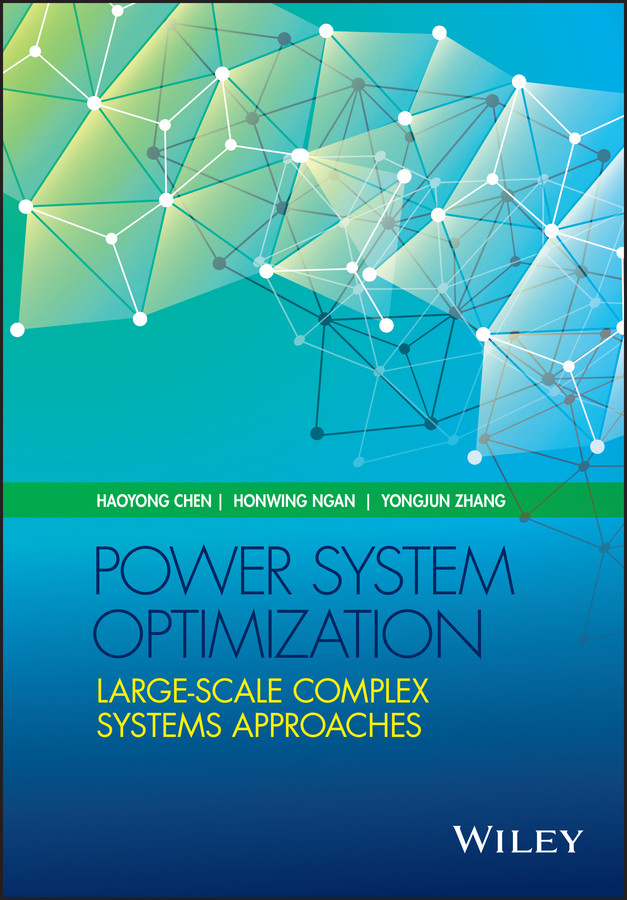 Power System Optimization: Large-scale Complex Systems Approaches book cover by Haoyong Chen, Honwing Ngan, Yongjun Zhang