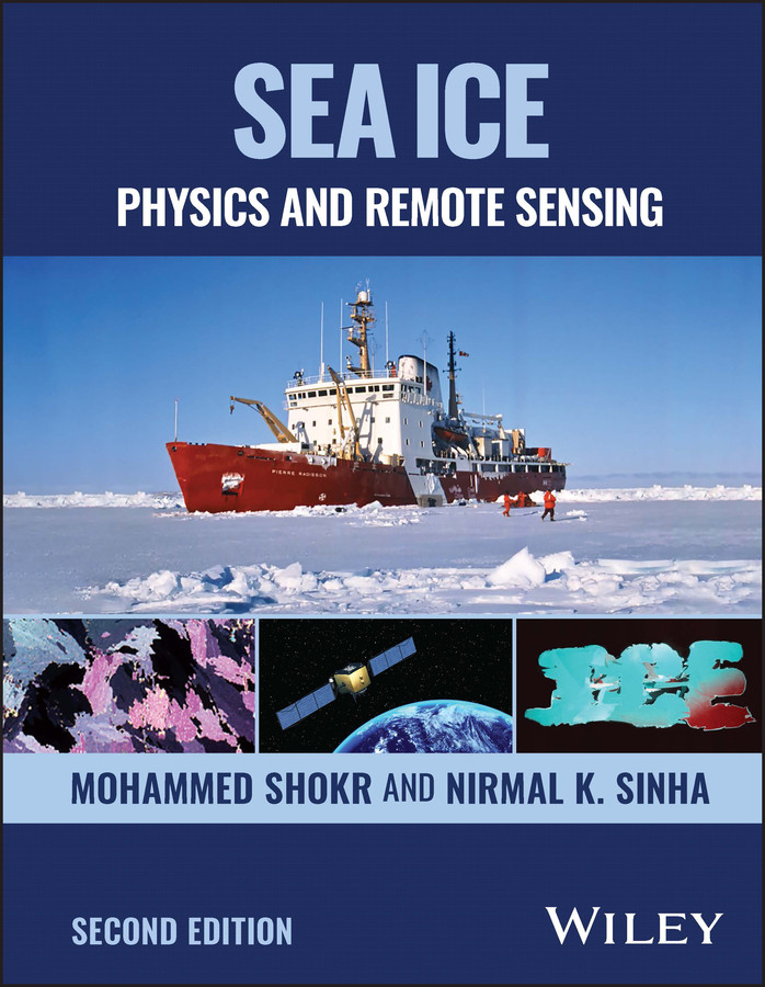 Sea Ice: Physics and Remote Sensing book cover by Mohammed Shokr, Nirmal K. Sinha
