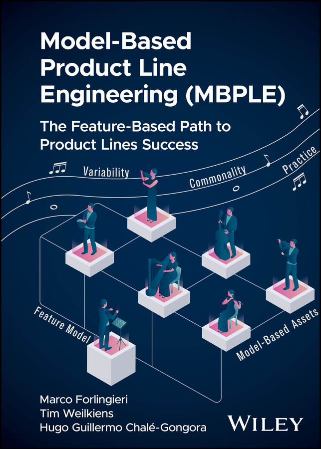 Model-Based Product Line Engineering (MBPLE): The Feature-Based Path to Product Lines Success book cover by Marco Forlingieri, Tim Weilkiens, Hugo Guillermo Chale-Gongora