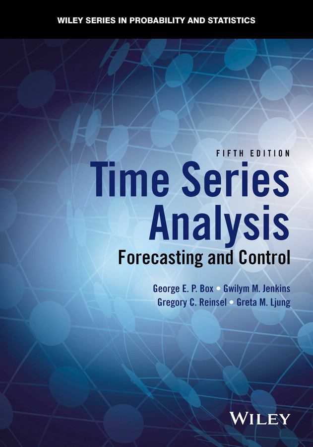 Time Series Analysis: Forecasting and Control (Wiley Series in Probability and Statistics) book cover by George E. P. Box, Gwilym M. Jenkins, Gregory C. Reinsel, Greta M. Ljung
