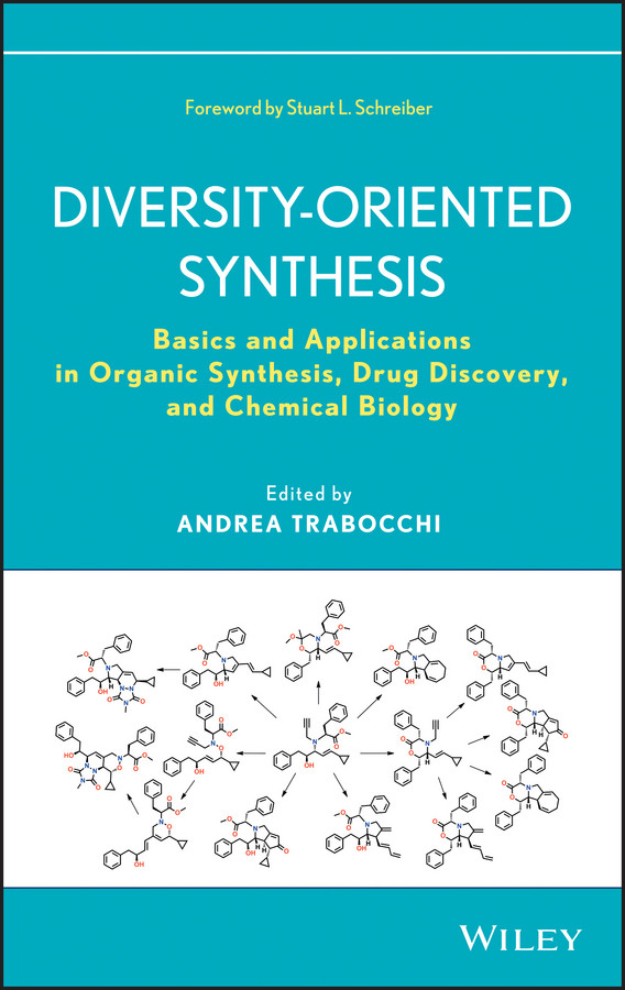 Diversity-Oriented Synthesis: Basics and Applications in Organic Synthesis, Drug Discovery, and Chemical Biology book cover by Andrea Trabocchi