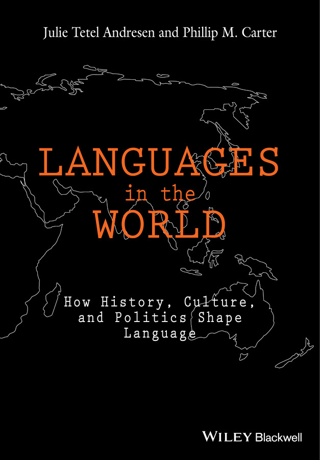 Languages In The World: How History, Culture, and Politics Shape Language book cover by Julie Tetel Andresen, Phillip M. Carter