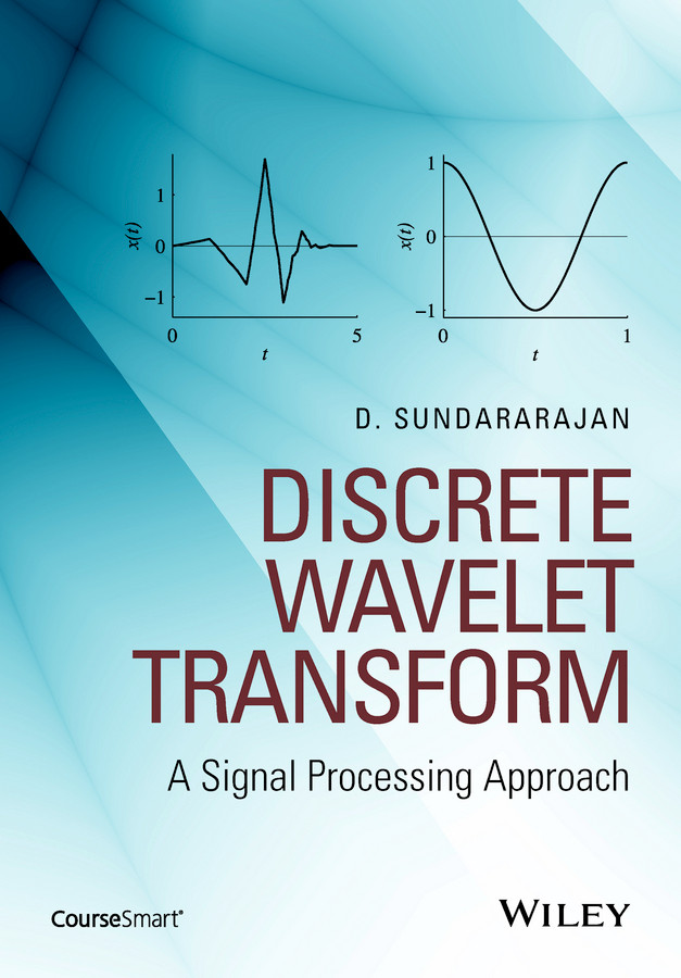 Discrete Wavelet Transform: A Signal Processing Approach book cover by D. Sundararajan