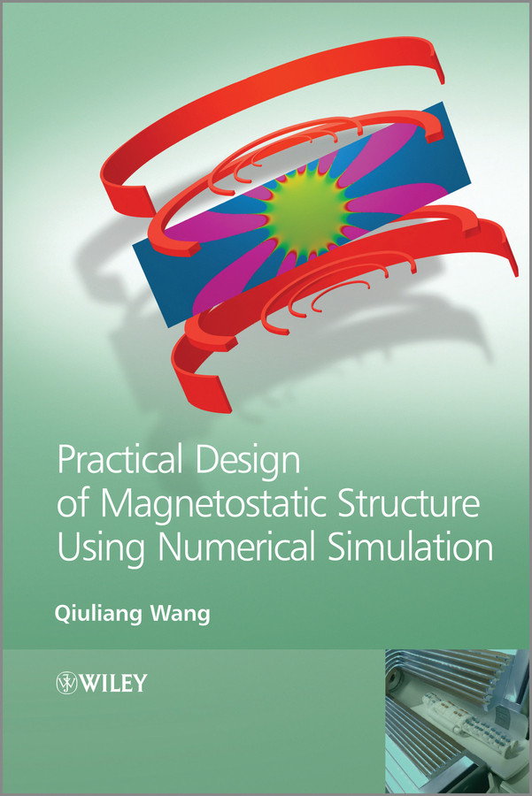 Practical Design of Magnetostatic Structure Using Numerical Simulation book cover by Qiuliang Wang