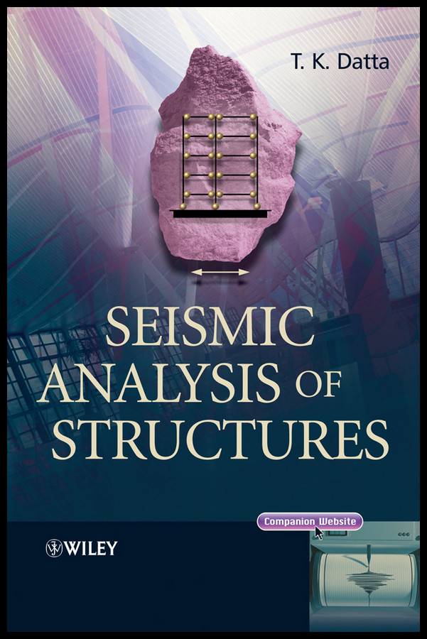 Seismic Analysis of Structures book cover by T. K. Datta