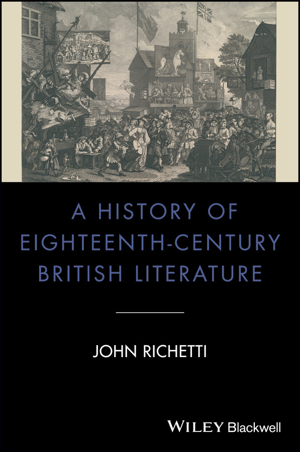 A History of Eighteenth-Century British Literature (Blackwell History of Literature) book cover by John Richetti