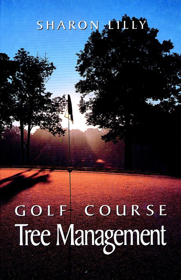 Golf Course Tree Management book cover by Sharon Lilly