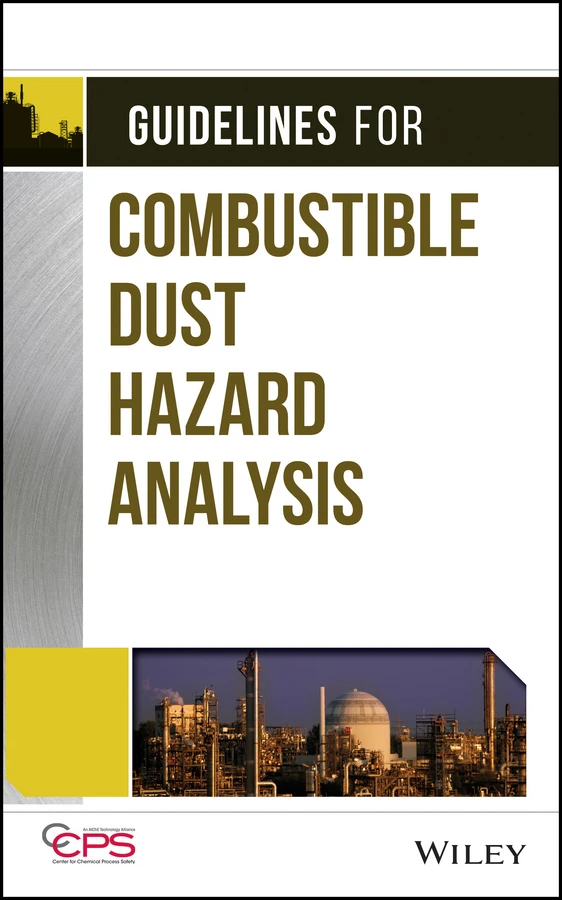 Guidelines for Combustible Dust Hazard Analysis book cover by CCPS (Center for Chemical Process Safety)