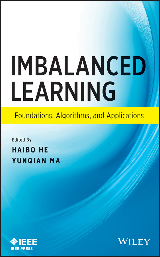 Imbalanced Learning: Foundations, Algorithms, and Applications book cover by 