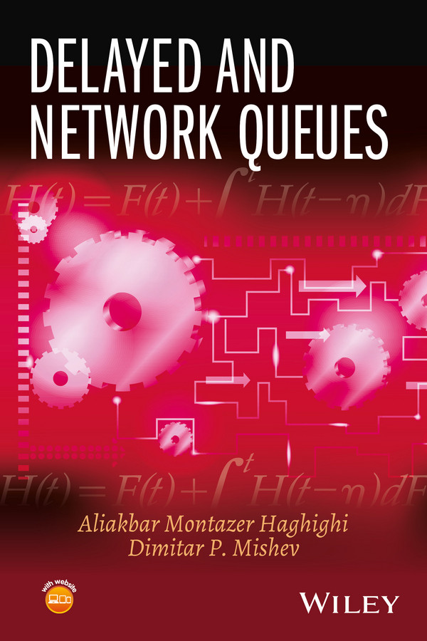 Delayed and Network Queues book cover by Aliakbar Montazer Haghighi, Dimitar P. Mishev