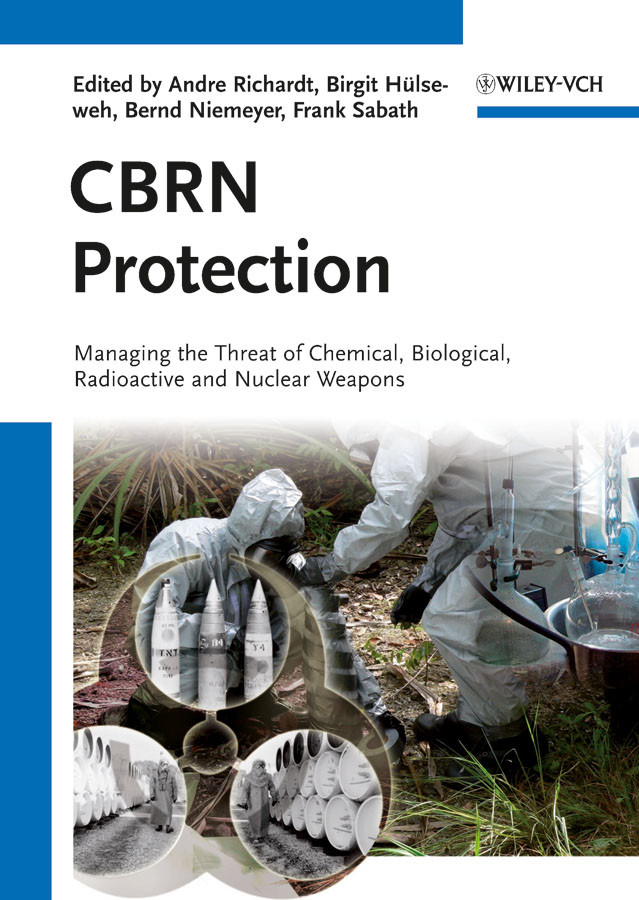 CBRN Protection: Managing the Threat of Chemical, Biological, Radioactive and Nuclear Weapons book cover by 