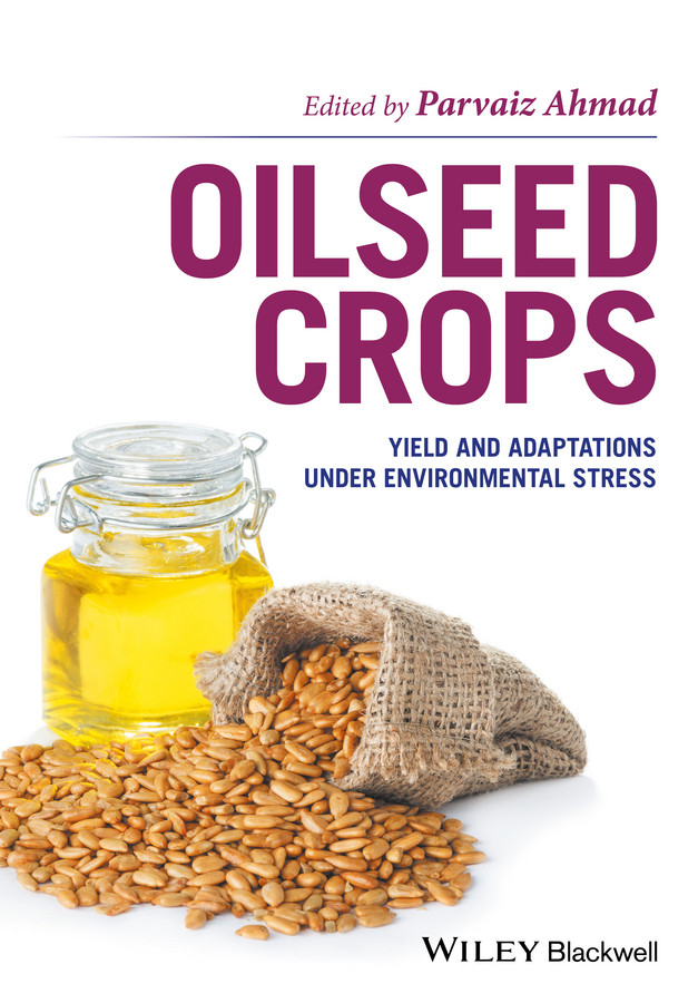 Oilseed Crops: Yield and Adaptations under Environmental Stress book cover by 