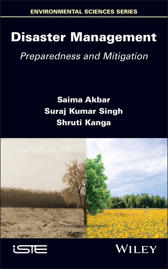 Disaster Management: Preparedness and Mitigation (ISTE Invoiced) book cover by Saima Akbar, Suraj Kumar Singh, Shruti Kanga