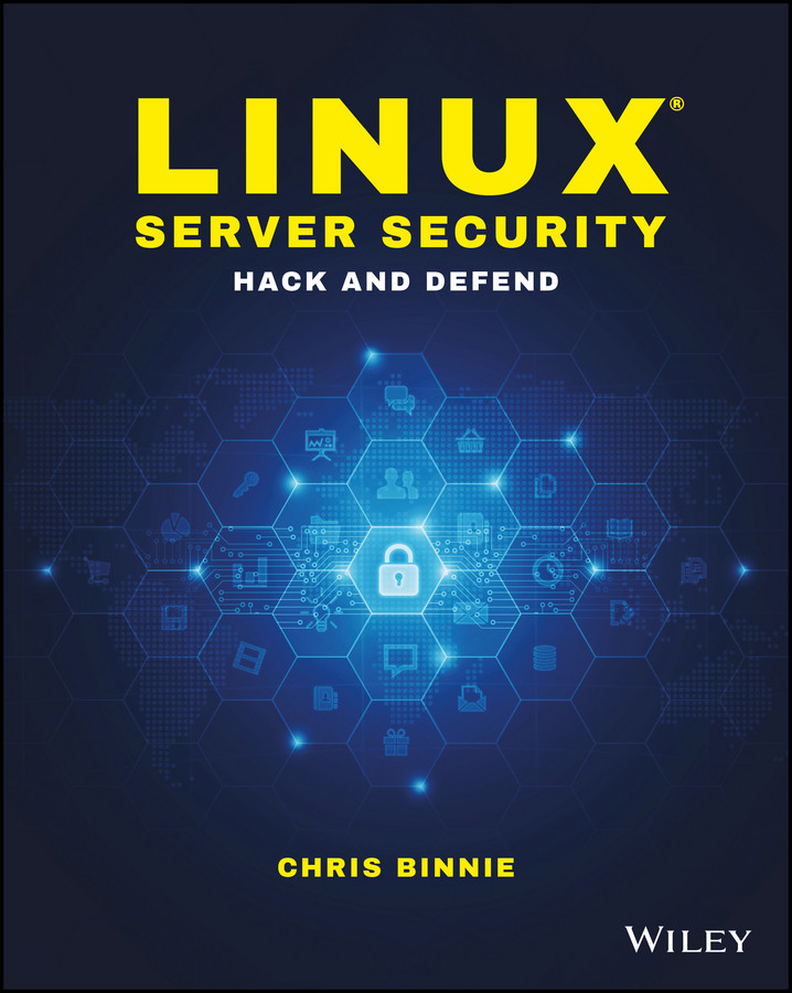 Linux Server Security: Hack and Defend book cover by Chris Binnie