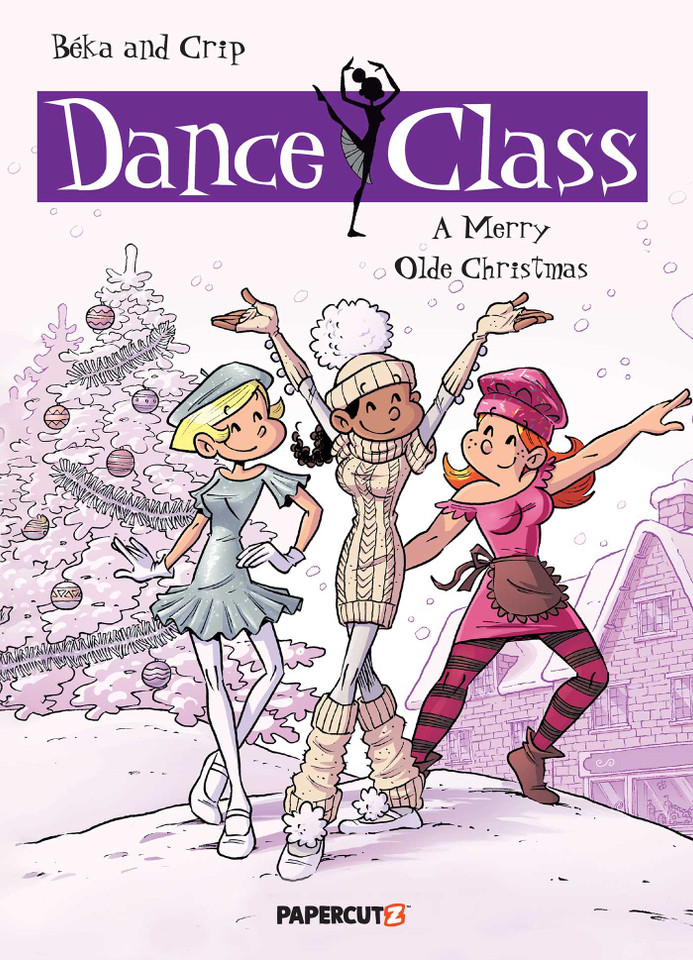 Dance Class Vol. 6: A Merry Olde Christmas (Dance Class Graphic Novels) book cover by BeKa
