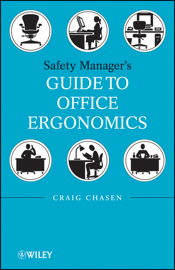 Safety Managers Guide to Office Ergonomics book cover by Craig Chasen