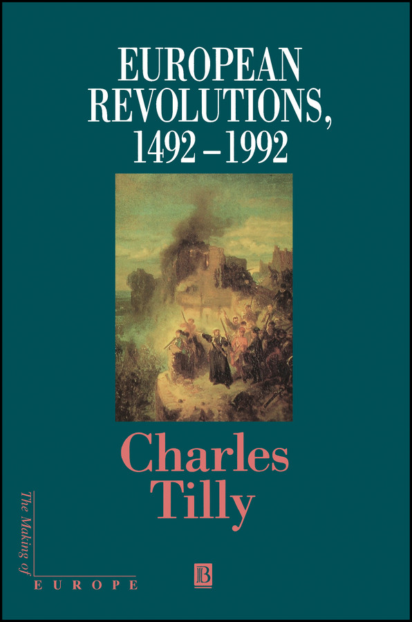European Revolutions, 1492 - 1992 (Making of Europe) book cover by Charles Tilly