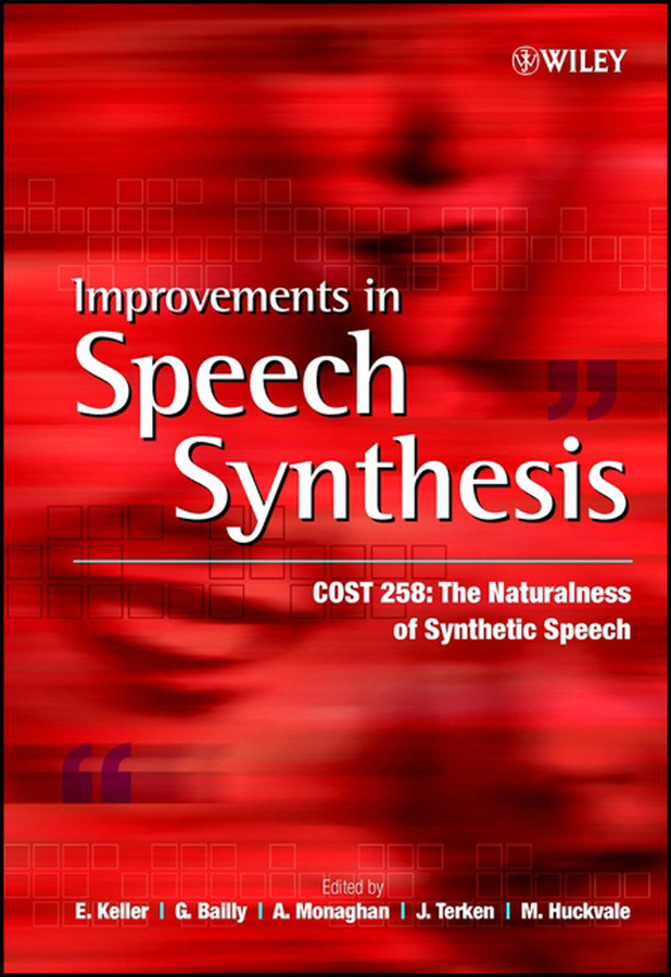 Improvements in Speech Synthesis: Cost 258: The Naturalness of Synthetic Speech book cover by 