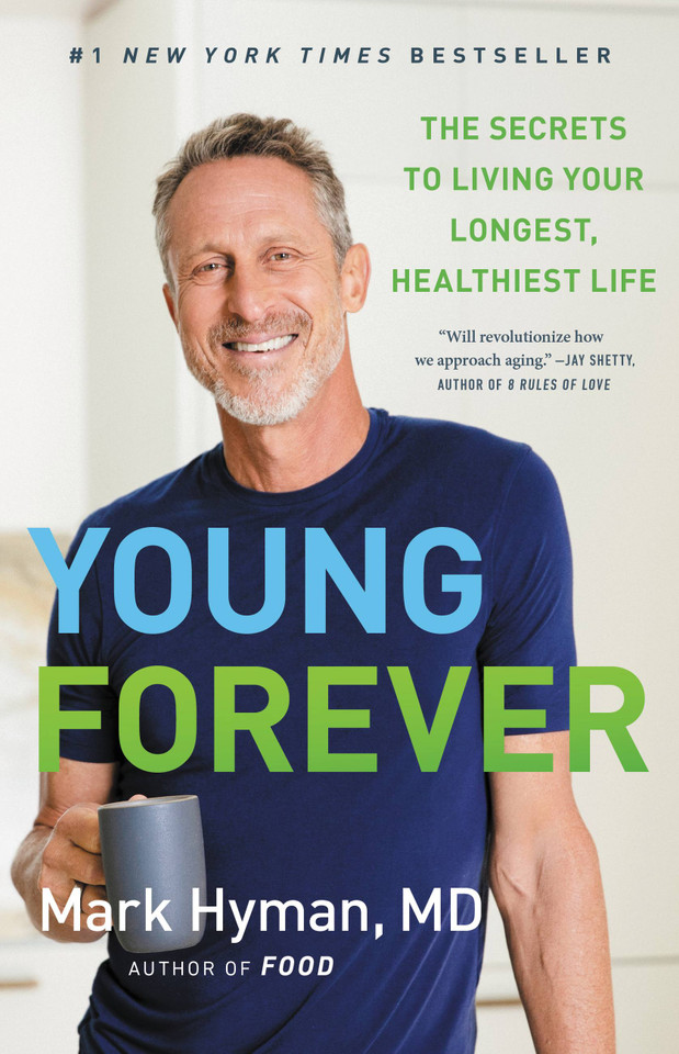 Young Forever: The Secrets to Living Your Longest, Healthiest Life (The Dr. Mark Hyman Library #11) book cover by Dr. Mark Hyman