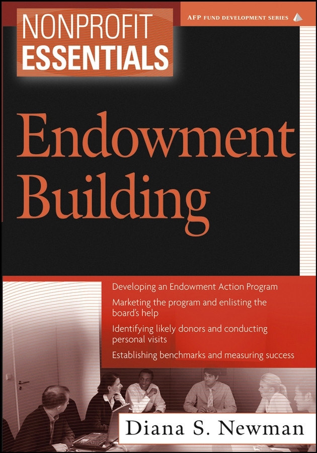Nonprofit Essentials: Endowment Building (The AFP/Wiley Fund Development Series) book cover by Diana S. Newman