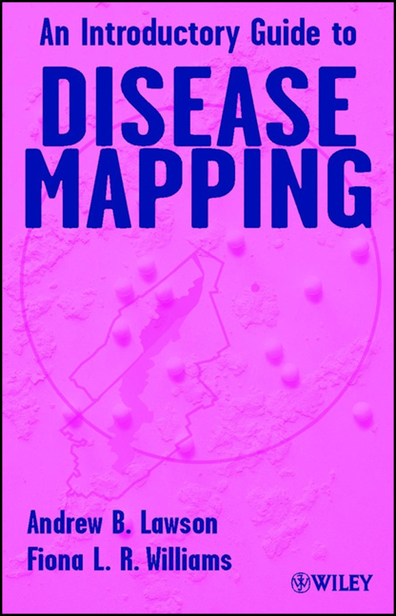An Introductory Guide to Disease Mapping book cover by Andrew B. Lawson, Fiona L. R. Williams